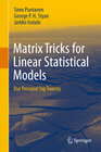 Buchcover Matrix Tricks for Linear Statistical Models