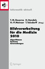 Buchcover Bildverarbeitung für die Medizin 2010