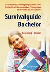Buchcover Survivalguide Bachelor. Leistungsdruck, Prüfungsangst, Stress und Co? Erfolgreich mit Lerntechniken, Prüfungstipps ... s