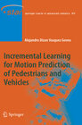Buchcover Incremental Learning for Motion Prediction of Pedestrians and Vehicles