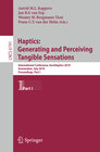 Buchcover Haptics: Generating and Perceiving Tangible Sensations, Part I