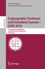 Buchcover Cryptographic Hardware and Embedded Systems -- CHES 2010