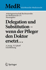 Buchcover Delegation und Substitution – wenn der Pfleger den Doktor ersetzt…