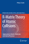 Buchcover R-Matrix Theory of Atomic Collisions
