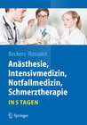 Buchcover Anästhesie, Intensivmedizin, Notfallmedizin, Schmerztherapie….in 5 Tagen