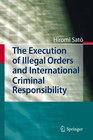 Buchcover The Execution of Illegal Orders and International Criminal Responsibility
