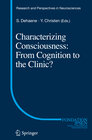 Buchcover Characterizing Consciousness: From Cognition to the Clinic?
