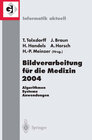 Buchcover Bildverarbeitung für die Medizin 2004
