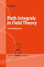 Buchcover Path Integrals in Field Theory