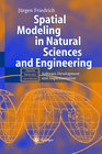 Buchcover Spatial Modeling in Natural Sciences and Engineering