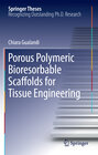 Buchcover Porous Polymeric Bioresorbable Scaffolds for Tissue Engineering