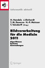 Buchcover Bildverarbeitung für die Medizin 2011