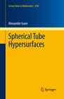 Buchcover Spherical Tube Hypersurfaces