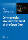 Buchcover Controversies around treatment of the open duct