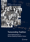 Buchcover Transcending Tradition: Jewish Mathematicians in German Speaking Academic Culture