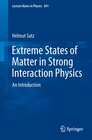 Buchcover Extreme States of Matter in Strong Interaction Physics