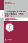 Buchcover Cryptographic Hardware and Embedded Systems -- CHES 2011