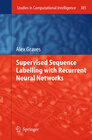 Buchcover Supervised Sequence Labelling with Recurrent Neural Networks
