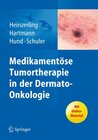Buchcover Medikamentöse Tumortherapie in der Dermato-Onkologie