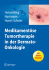 Buchcover Medikamentöse Tumortherapie in der Dermato-Onkologie