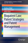 Buchcover Biopatent Law: Patent Strategies and Patent Management