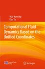 Buchcover Computational Fluid Dynamics Based on the Unified Coordinates