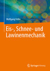 Buchcover Einführung in Eis-, Schnee- und Lawinenmechanik