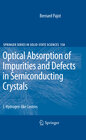 Buchcover Optical Absorption of Impurities and Defects in Semiconducting Crystals