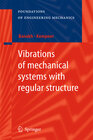 Buchcover Vibrations of mechanical systems with regular structure