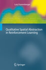 Buchcover Qualitative Spatial Abstraction in Reinforcement Learning