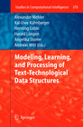 Buchcover Modeling, Learning, and Processing of Text-Technological Data Structures