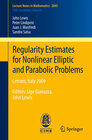 Buchcover Regularity Estimates for Nonlinear Elliptic and Parabolic Problems