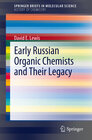 Buchcover Early Russian Organic Chemists and Their Legacy