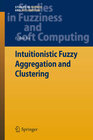 Buchcover Intuitionistic Fuzzy Aggregation and Clustering