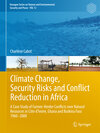 Buchcover Climate Change, Security Risks and Conflict Reduction in Africa