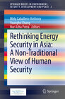 Buchcover Rethinking Energy Security in Asia: A Non-Traditional View of Human Security