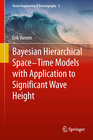 Buchcover Bayesian Hierarchical Space-Time Models with Application to Significant Wave Height