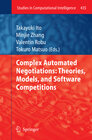 Buchcover Complex Automated Negotiations: Theories, Models, and Software Competitions