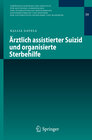 Buchcover Ärztlich assistierter Suizid und organisierte Sterbehilfe