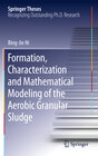 Buchcover Formation, characterization and mathematical modeling of the aerobic granular sludge