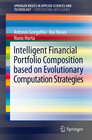 Buchcover Intelligent Financial Portfolio Composition based on Evolutionary Computation Strategies
