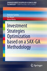 Buchcover Investment Strategies Optimization based on a SAX-GA Methodology