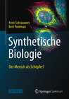 Buchcover Synthetische Biologie - Der Mensch als Schöpfer?