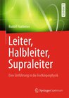 Buchcover Leiter, Halbleiter, Supraleiter - Eine Einführung in die Festkörperphysik