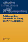 Buchcover Soft Computing: State of the Art Theory and Novel Applications