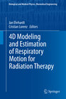 Buchcover 4D Modeling and Estimation of Respiratory Motion for Radiation Therapy