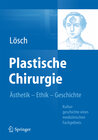 Buchcover Plastische Chirurgie – Ästhetik Ethik Geschichte