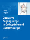 Buchcover Operative Zugangswege in Orthopädie und Unfallchirurgie