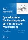 Buchcover Operationsatlas für die orthopädisch-unfallchirurgische Weiterbildung