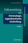 Buchcover Fallsammlung zu Kriminologie, Jugendstrafrecht, Strafvollzug